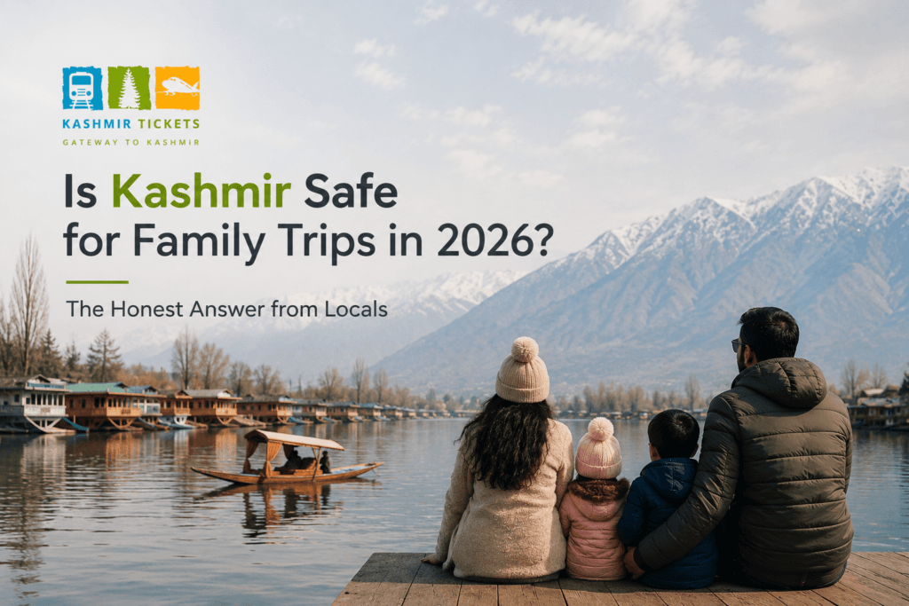 A family sits beside Dal Lake in Kashmir with snow-covered mountains and a traditional shikara boat in the background, alongside the headline Is Kashmir Safe for Family Trips in 2026? The Honest Answer from Locals