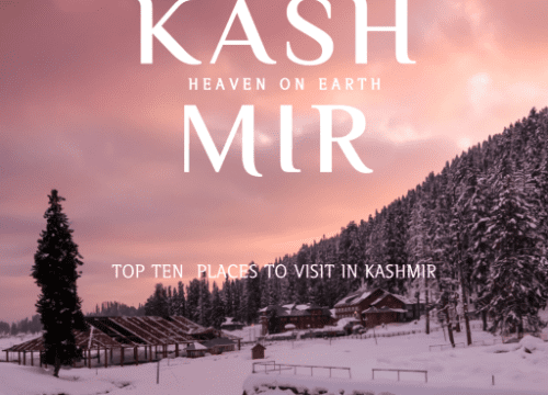 Top Ten Places to Visit in Kashmir
